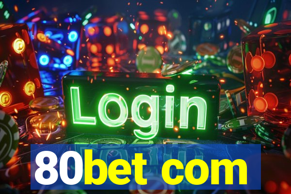 80bet com